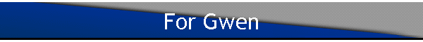 For Gwen
